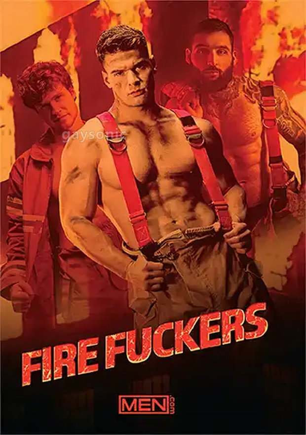 MEN - Fire Fuckers
